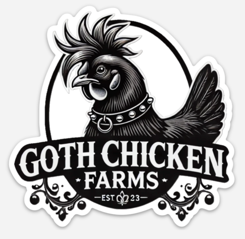 The O.G. Goth Chicken Farms™ Sticker