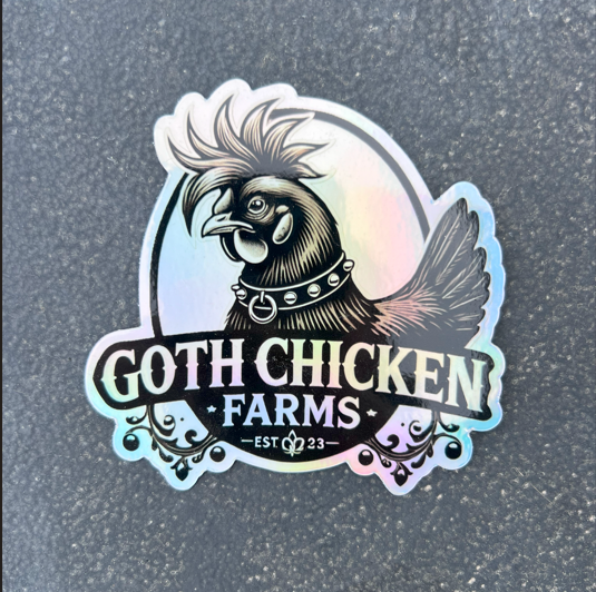 Holographic O.G. Goth Chicken Farms™ Sticker